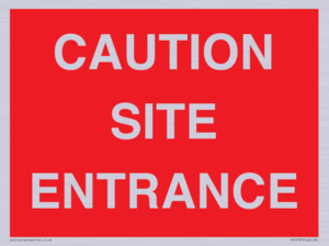 CAUTION SITE ENTRANCE
